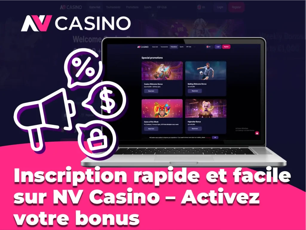 Inscription rapide et facile sur NV Casino – Activez votre bonus