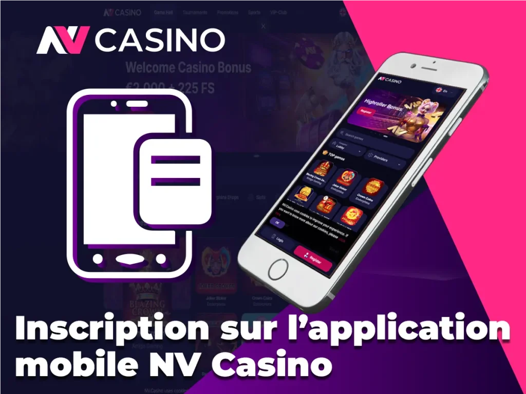 Inscription sur l’application mobile NV Casino